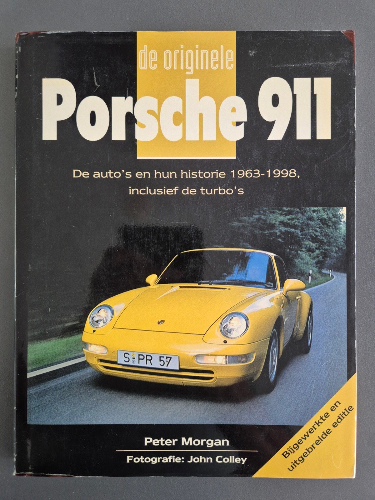 Porsche 911 / De Originele / Peter Morgan -Nederlands / 1999, Gelezen, Ophalen of Verzenden, Porsche, Peter Morgan
