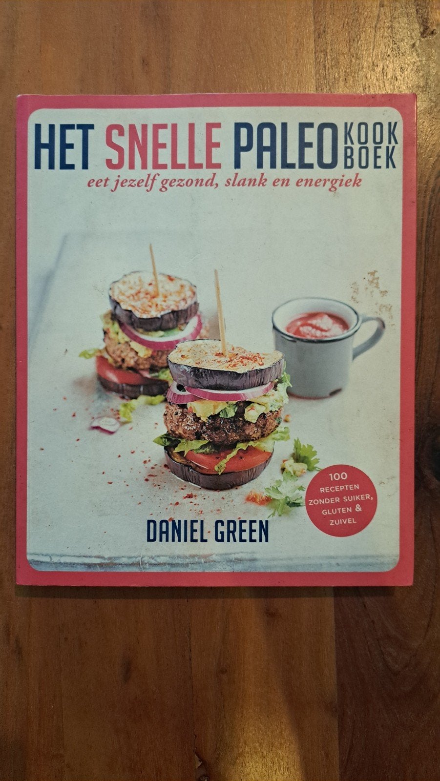Y Het Snelle Paleo Kookboek - Gezond, Slank en Energiek, Gezond koken, Ophalen of Verzenden, Overige gebieden, Daniel Green