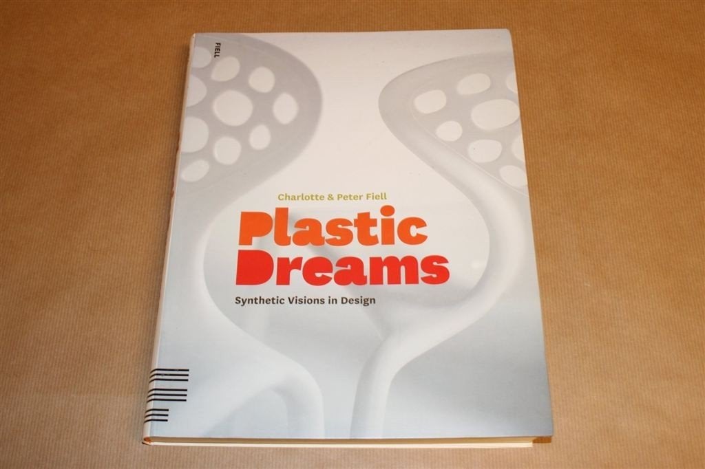 Plastic Dreams — Design In Kunststof [Fiell], Ophalen of Verzenden, Gelezen, Fotografen