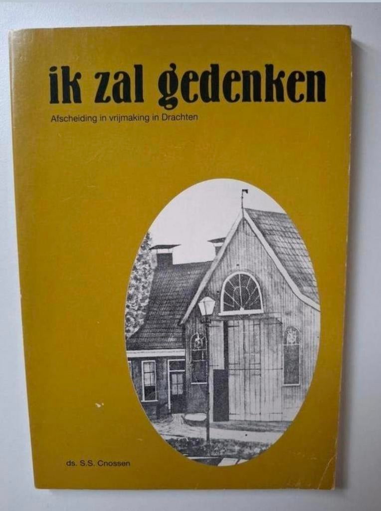 Ds. S.S. Cnossen. - Ik Zal Gedenken / Drachten, Ophalen of Verzenden, Gelezen, S.S. Cnossen