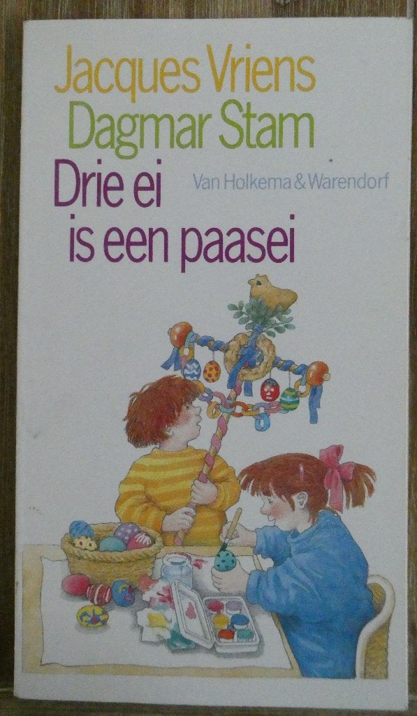 Drie ei is een paasei - Jacques Vriens - Pasen, Jacques Vriens, Fictie algemeen, Jongen of Meisje, Ophalen of Verzenden