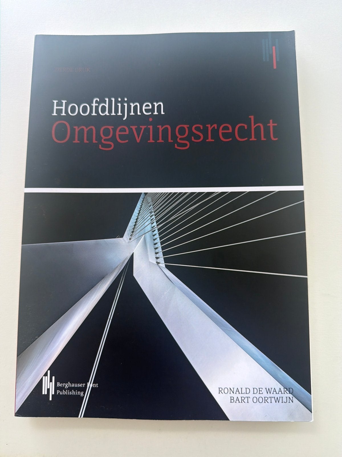 Hoofdlijnen Omgevingsrecht - Ronald de Waard & Bart Oortwijn, Ophalen of Verzenden, Gamma, Zo goed als nieuw, HBO