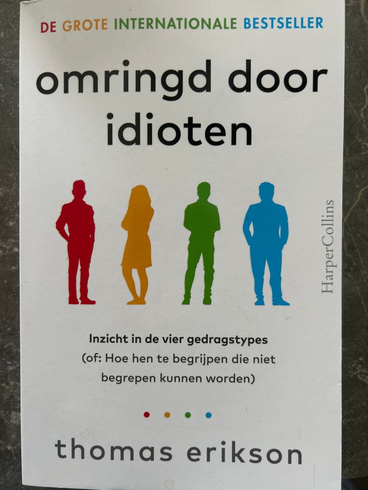 Omringd door idioten - Thomas Erikson, Ophalen of Verzenden, Zo goed als nieuw, Sociale psychologie