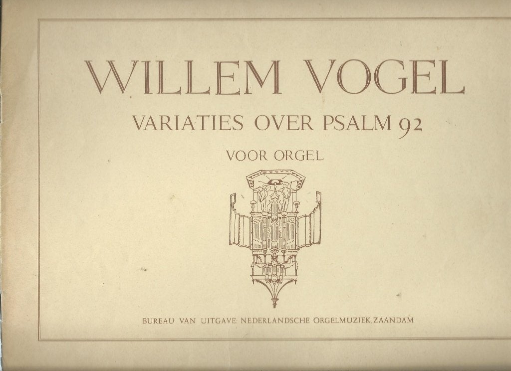 Willem Vogel Variaties over Psalm 92, Orgel, Gebruikt, Ophalen of Verzenden, Religie en Gospel