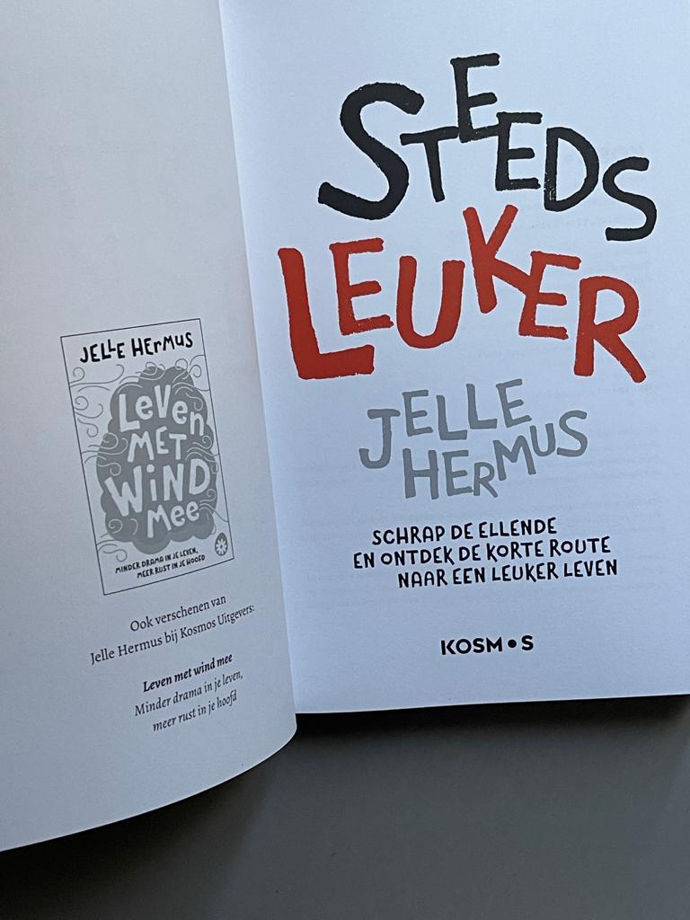 Steeds leuker, Schrap de ellende en ontdek  (Jelle Hermus), Ophalen of Verzenden, Zo goed als nieuw, Persoonlijkheidsleer