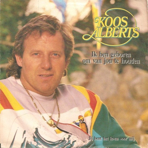 Single (1989) Koos Alberts - Ik ben Geboren om van je te Hou, Cd's en Dvd's, Gebruikt, 7 inch, Ophalen of Verzenden, Overige typen