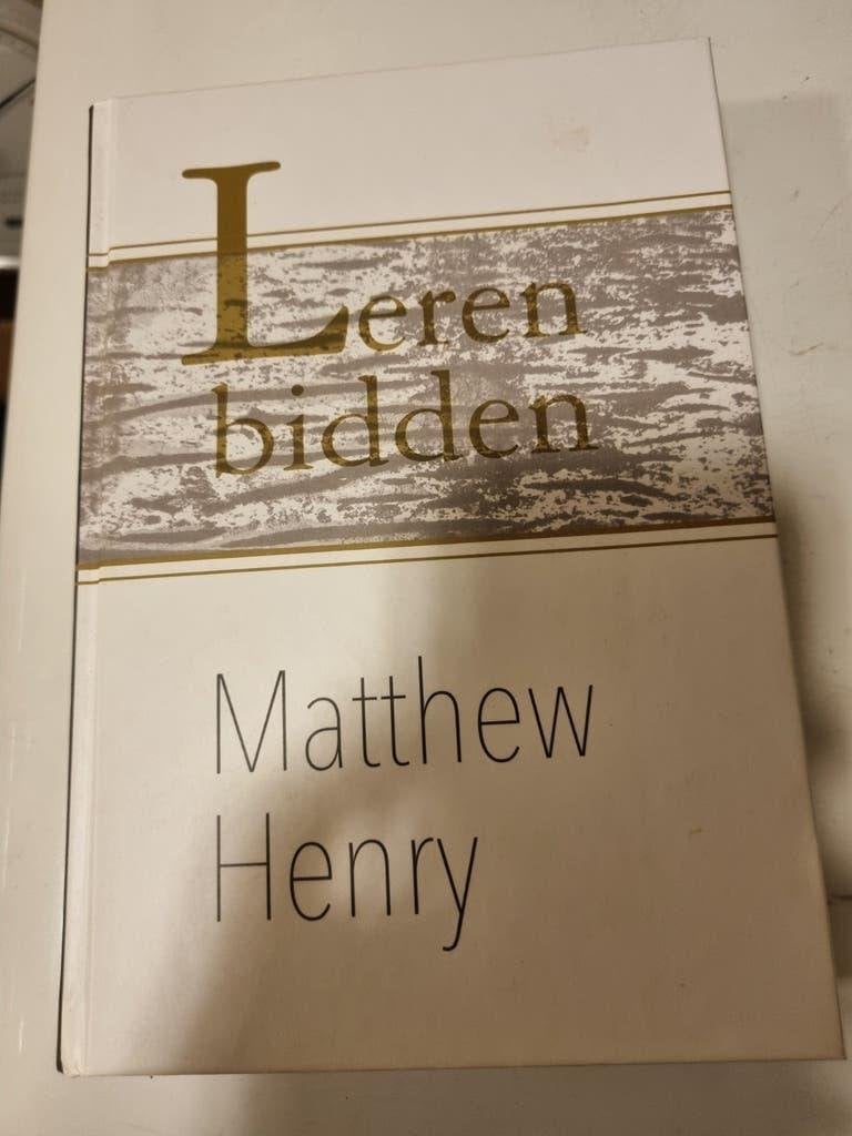 Matthew Henry. Leren bidden., Ophalen of Verzenden, Gelezen, Christendom | Protestants