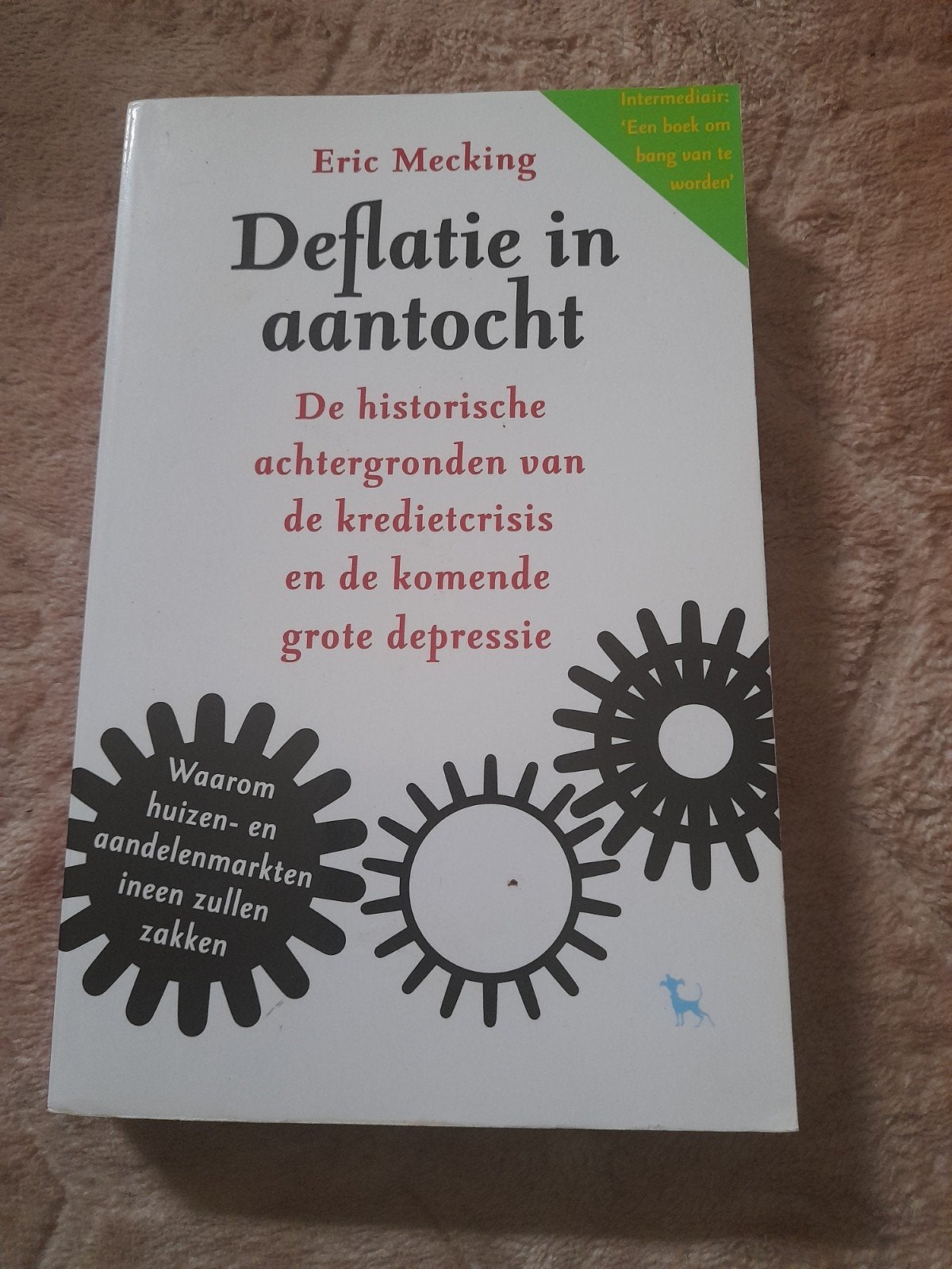 Deflatie in aantocht - Eric Mecking (Economie), Ophalen of Verzenden, Gelezen, Geld en Beleggen, Eric Mecking
