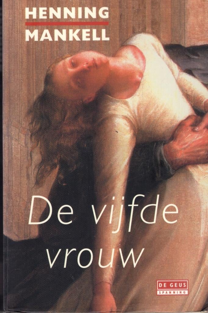 De Vijfde Vrouw - Henning Mankell BOEK 9789044505160, Ophalen of Verzenden, Gelezen, Henning Mankell