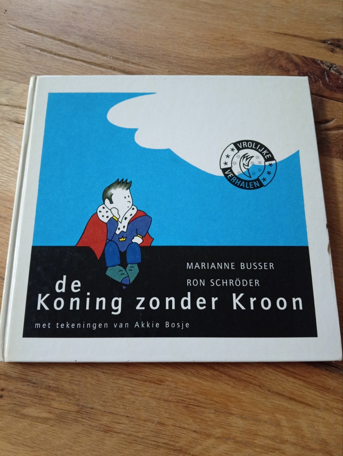 De Koning zonder Kroon - Marianne Busser & Ron Schröder, Boeken, Jongen of Meisje, Marianne Busser, Ron Schröder, Ophalen of Verzenden