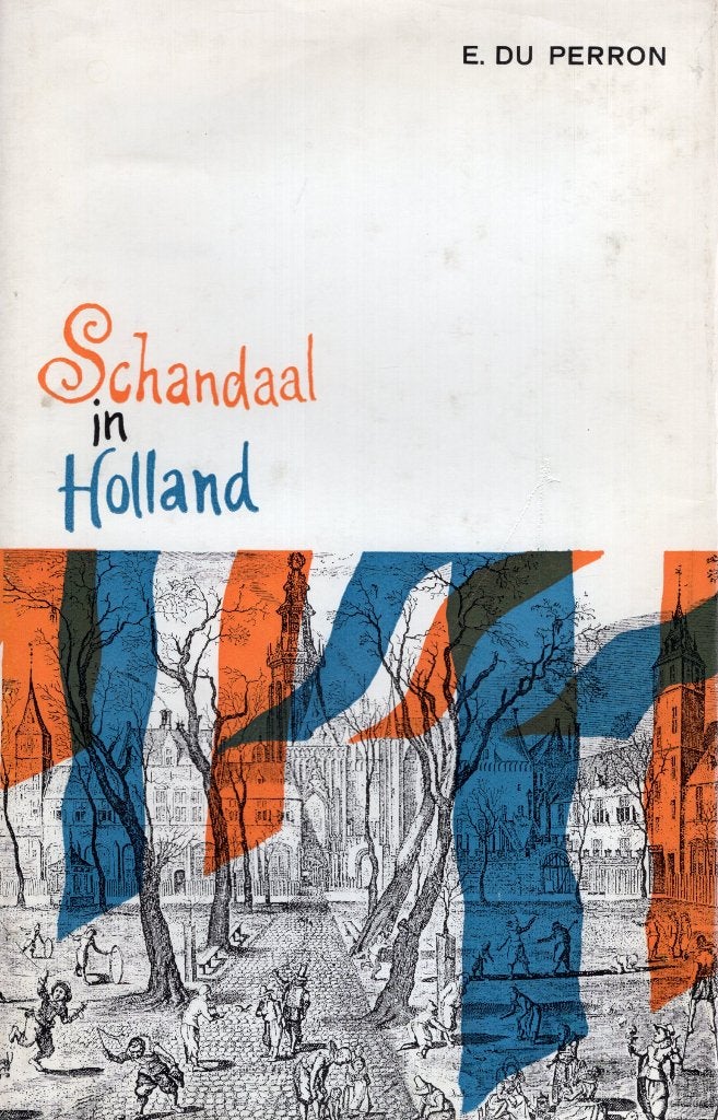 Schandaal In Holland - E. Du Perron BOEK 9789028200845, Boeken, Ophalen of Verzenden, E. du Perron