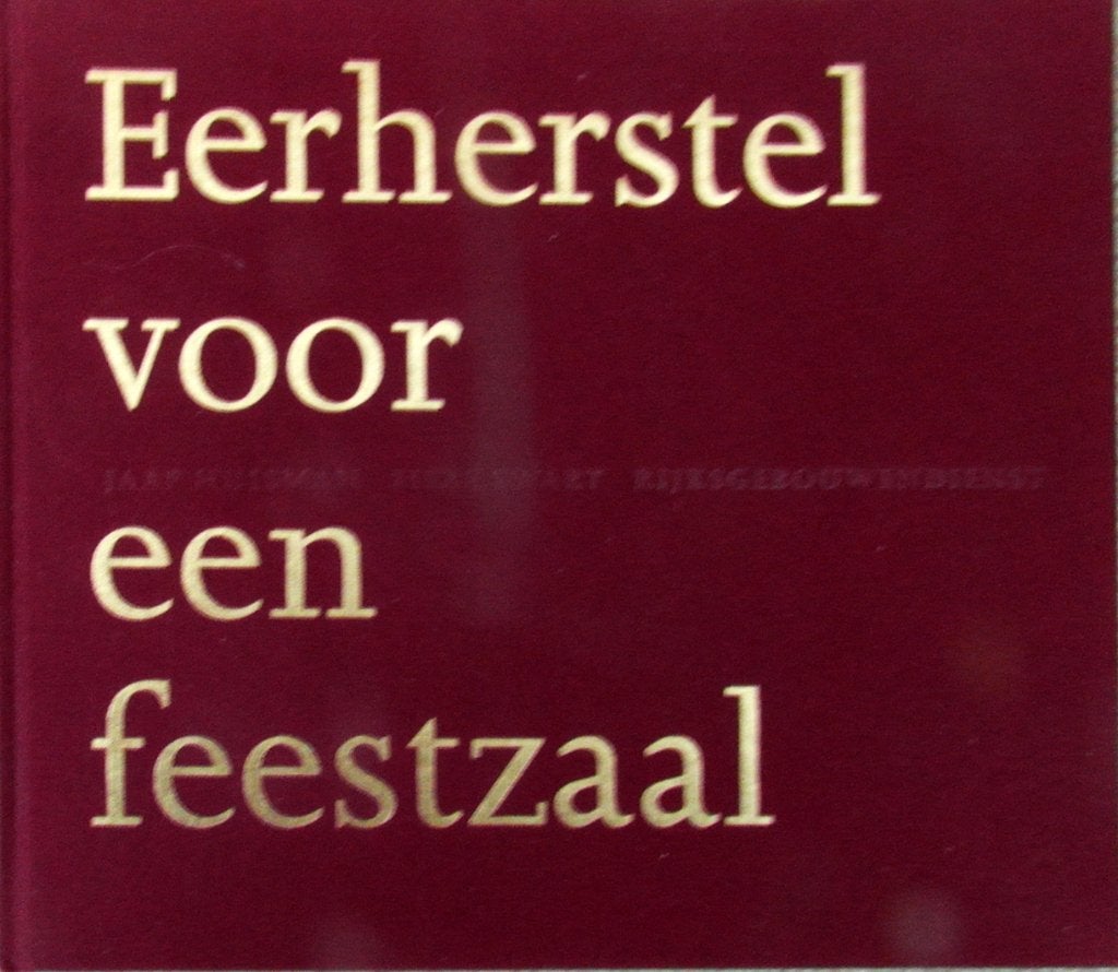 Eerherstel voor een feestzaal. De hernieuwde Ridderzaal., Ophalen of Verzenden, Zo goed als nieuw