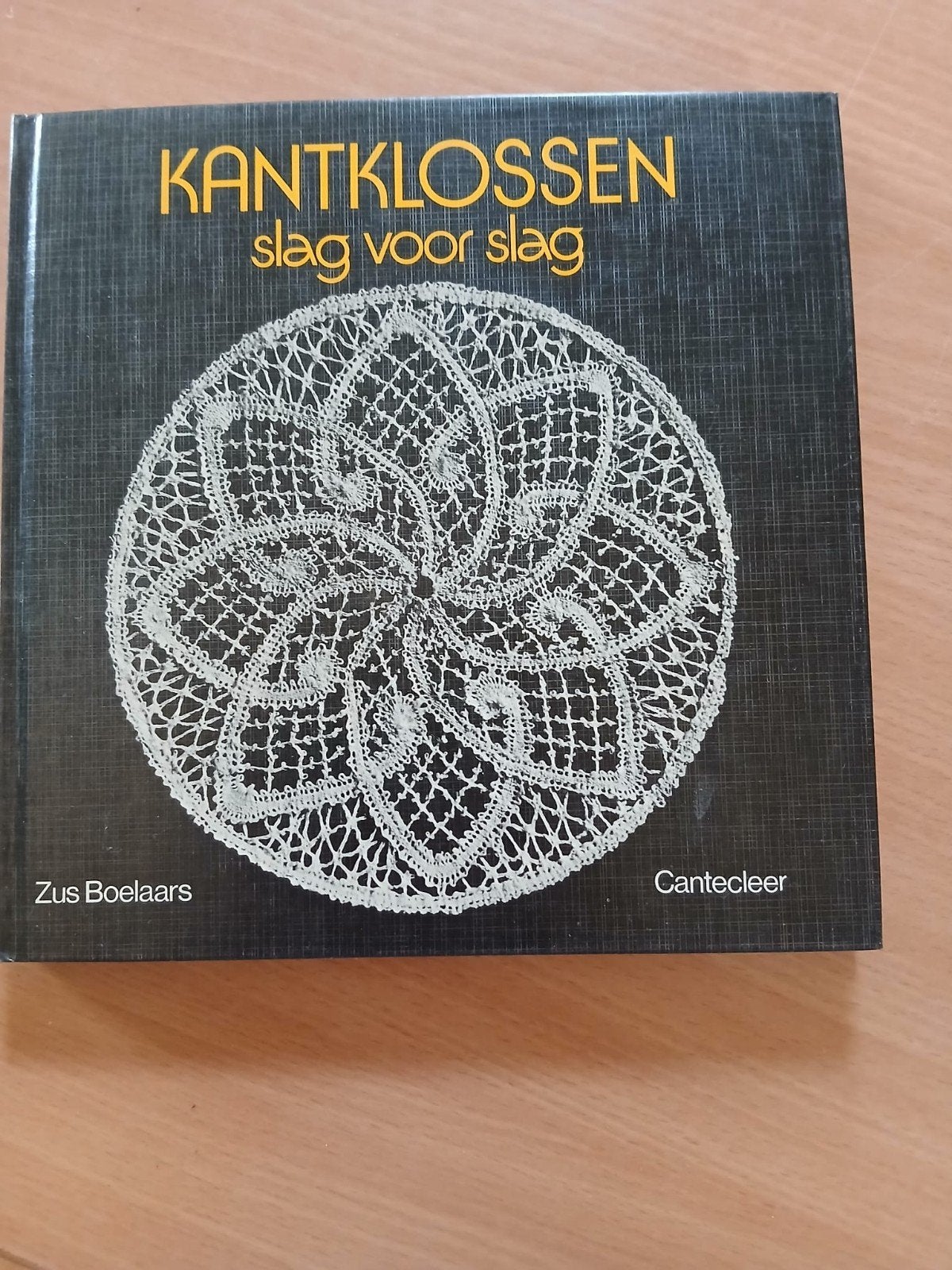 Kantklossen slag voor slag - Boek van Zus Boelaars, Ophalen of Verzenden