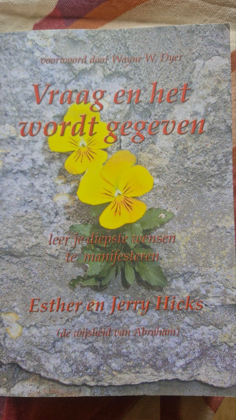 Vraag en het wordt gegeven - Esther en Jerry Hicks, Boeken, Ophalen of Verzenden