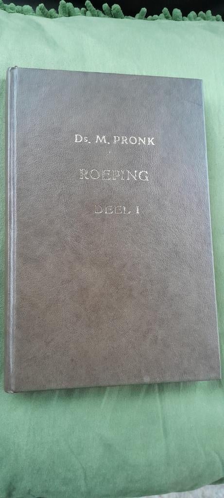Roeping Deel I - Ds. M. Pronk, Ophalen of Verzenden, Gelezen, Ds. M. Pronk, Christendom | Protestants