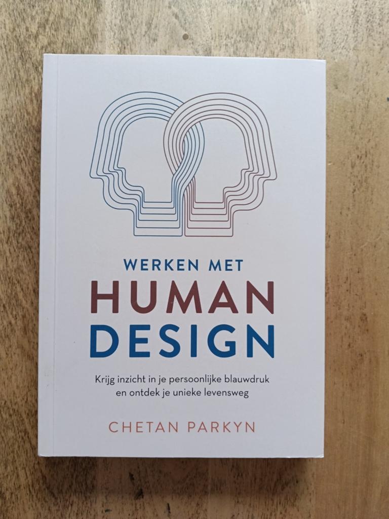 Werken met Human Design - Krijg inzicht in je blauwdruk, Boeken, Esoterie en Spiritualiteit, Achtergrond en Informatie, Spiritualiteit algemeen