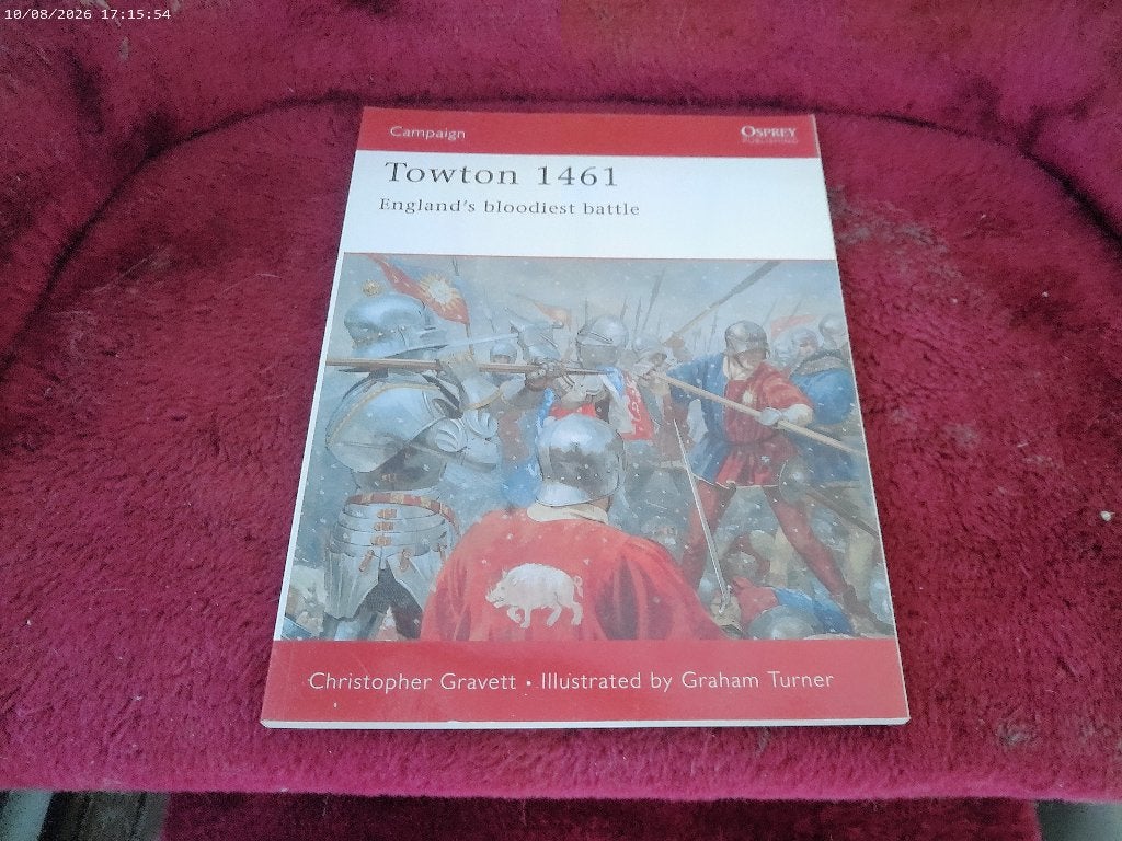 Boek osprey Campaign - Towton 1461, Ophalen of Verzenden, Voor 1940, Zo goed als nieuw, Landmacht