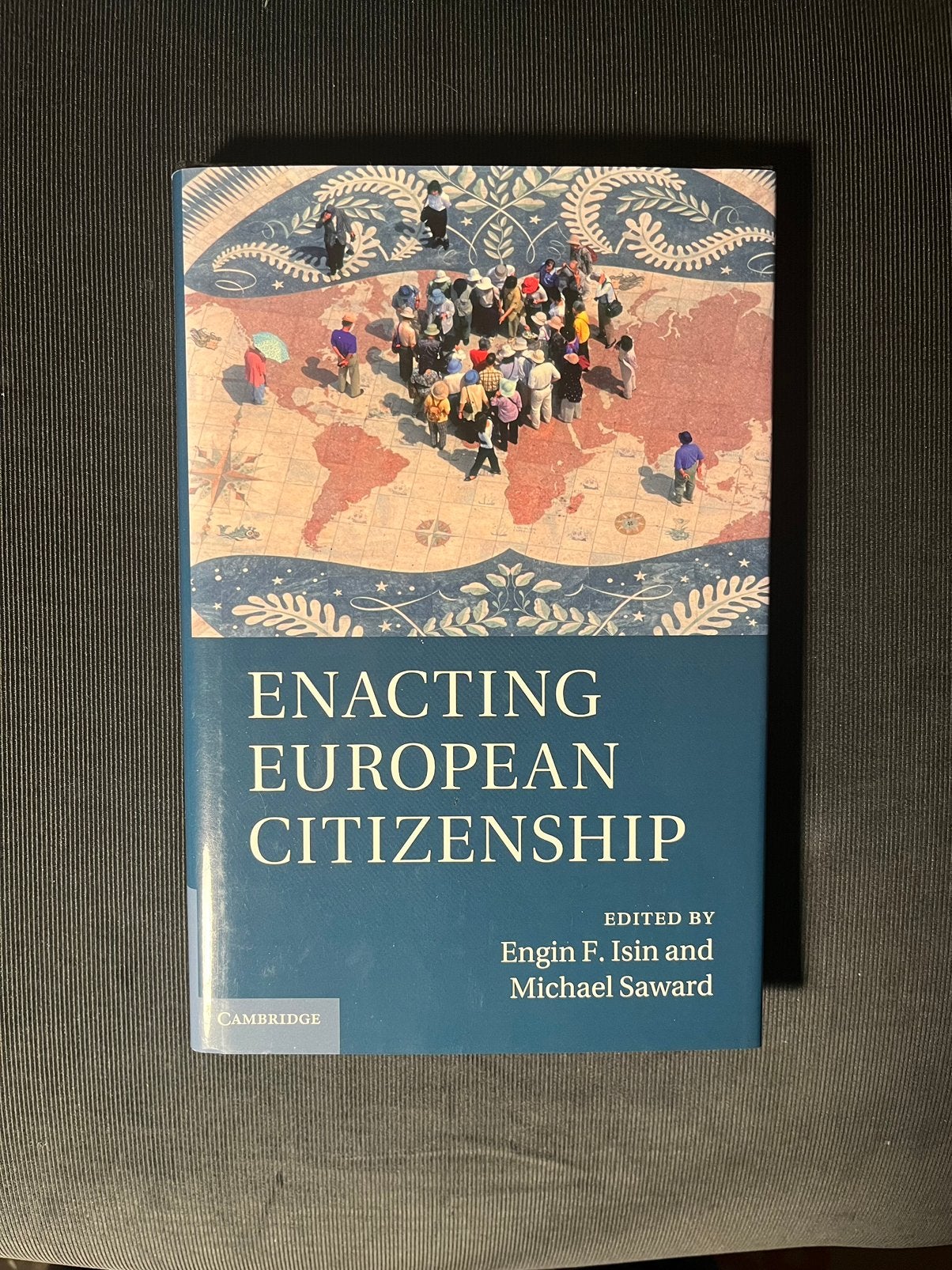 Enacting European Citizenship - Engin F. Isin & Michael Sawa, Ophalen of Verzenden, Nederland