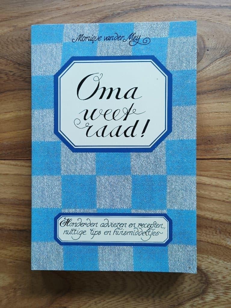 Oma weet raad adviezen en tips, Ophalen of Verzenden, Zo goed als nieuw, Overige typen, Monique van der Meij