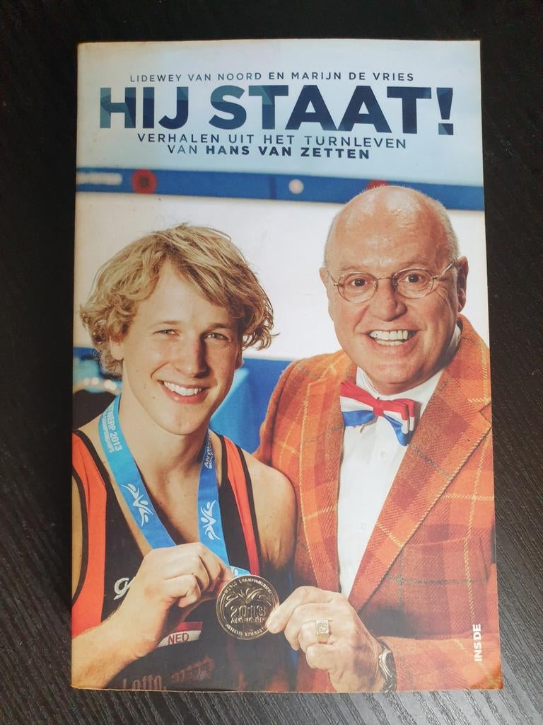 Hij Staat! Verhalen uit het turnleven van Hans van Zetten, Ophalen of Verzenden, Gelezen, Lidewey van Noord en Marijn de Vries