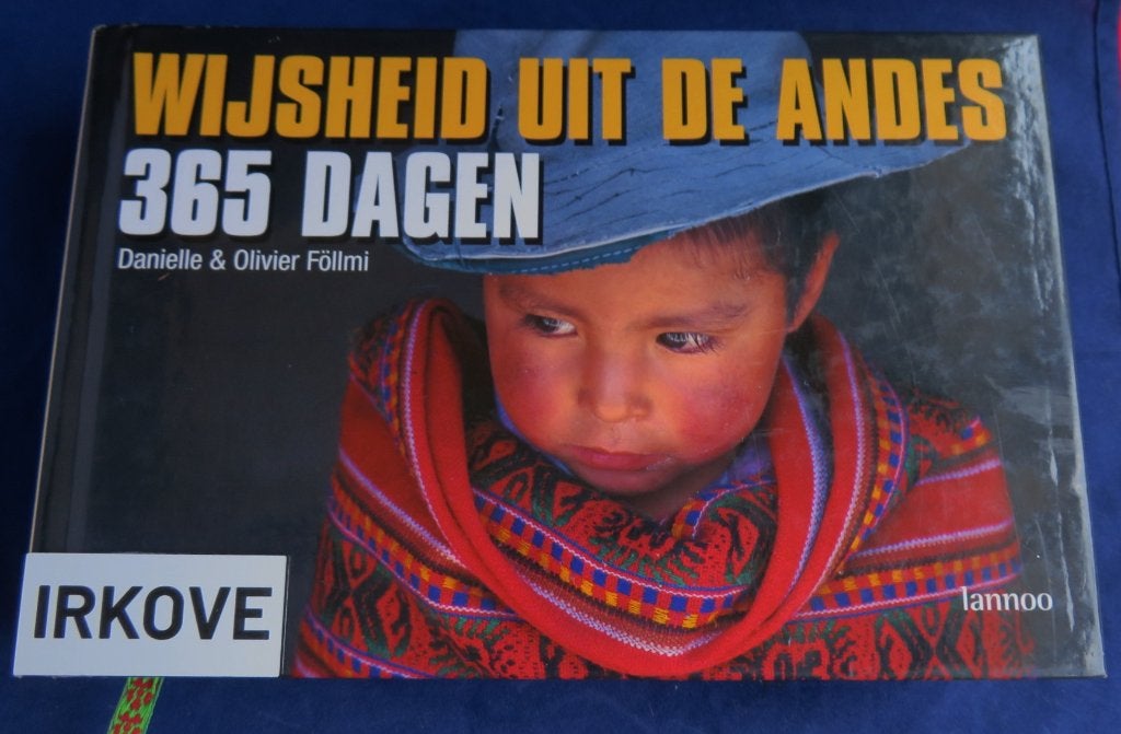 365 DAGEN WIJSHEID UIT DE ANDES * D. & O. Föllmi *, Boeken, Verzenden, Zo goed als nieuw, D. & O. Föllmi, Zuid-Amerika