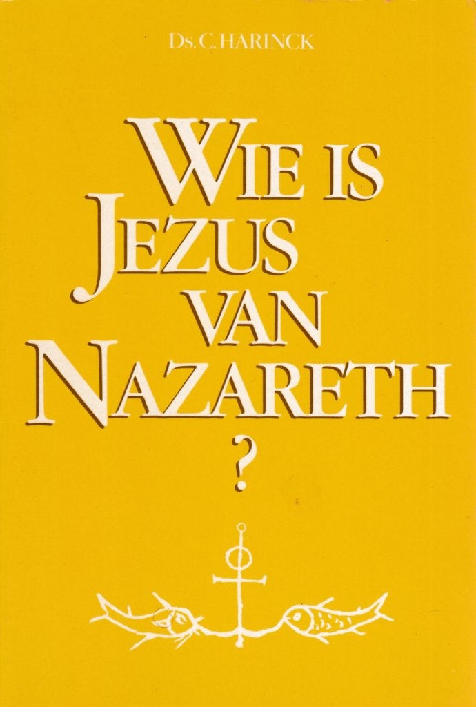 DS.C.HARINCK - WIE IS JEZUS VAN NAZARETH?, Ophalen of Verzenden, Gelezen