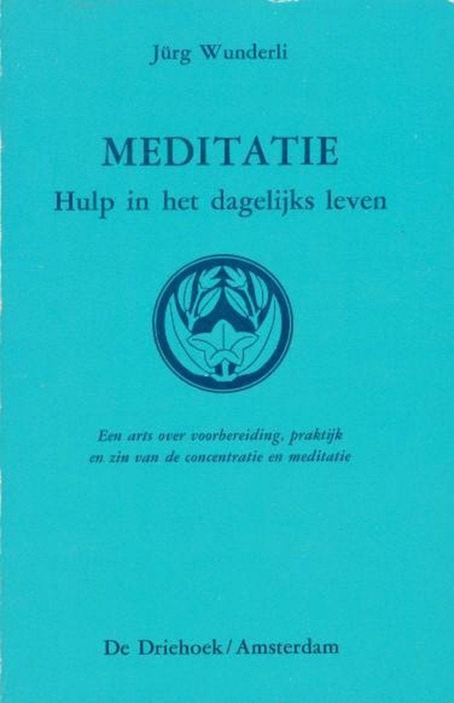 Wunderli, Jürg : Meditatie. Hulp in het dagelijks leven, Ophalen of Verzenden, Zo goed als nieuw, Overige onderwerpen, Achtergrond en Informatie