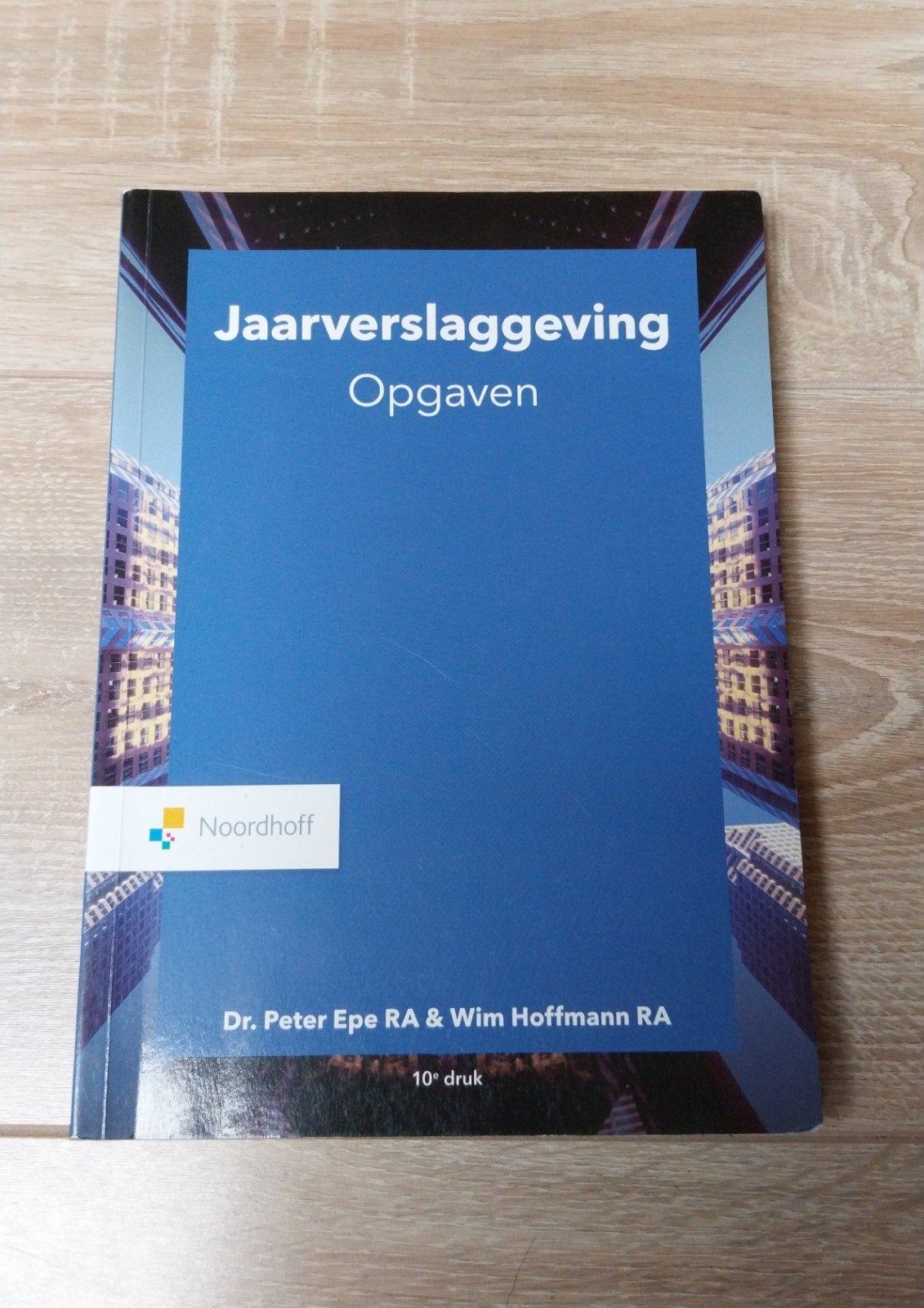 Jaarverslaggeving Opgaven 10e druk - Epe & Hoffmann, Zo goed als nieuw, Gamma, Dr. Peter Epe RA & Wim Hoffmann RA, HBO