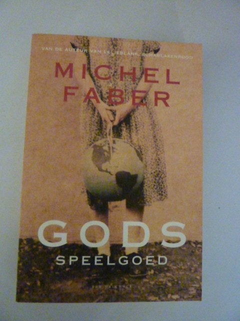 Michel Faber - Gods speelgoed, Boeken, Verzenden, Zo goed als nieuw