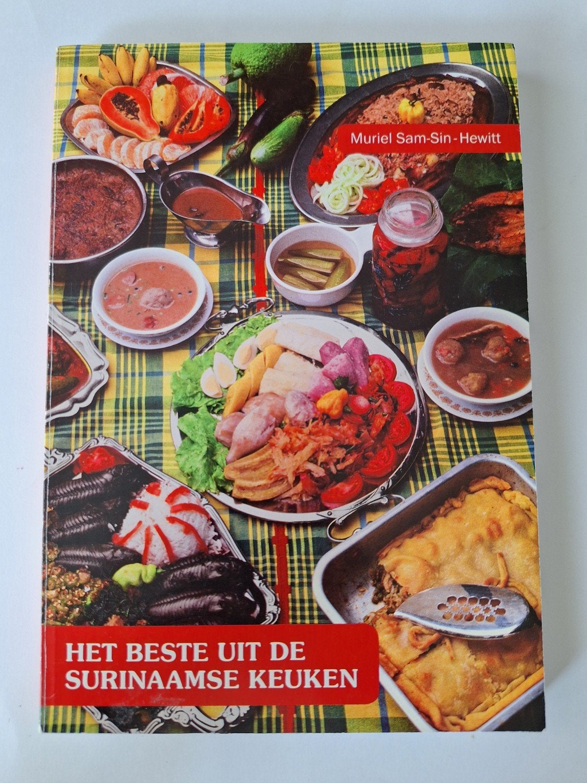 Het Beste uit de Surinaamse Keuken - Muriel Sam-Sin-Hewitt, Boeken, Muriel Sam-Sin-Hewitt, Hoofdgerechten, Verzenden, Zo goed als nieuw