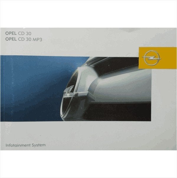 Opel Infotainmentsystem CD 30 MP3 Instructieboekje 2005 -08, Ophalen of Verzenden