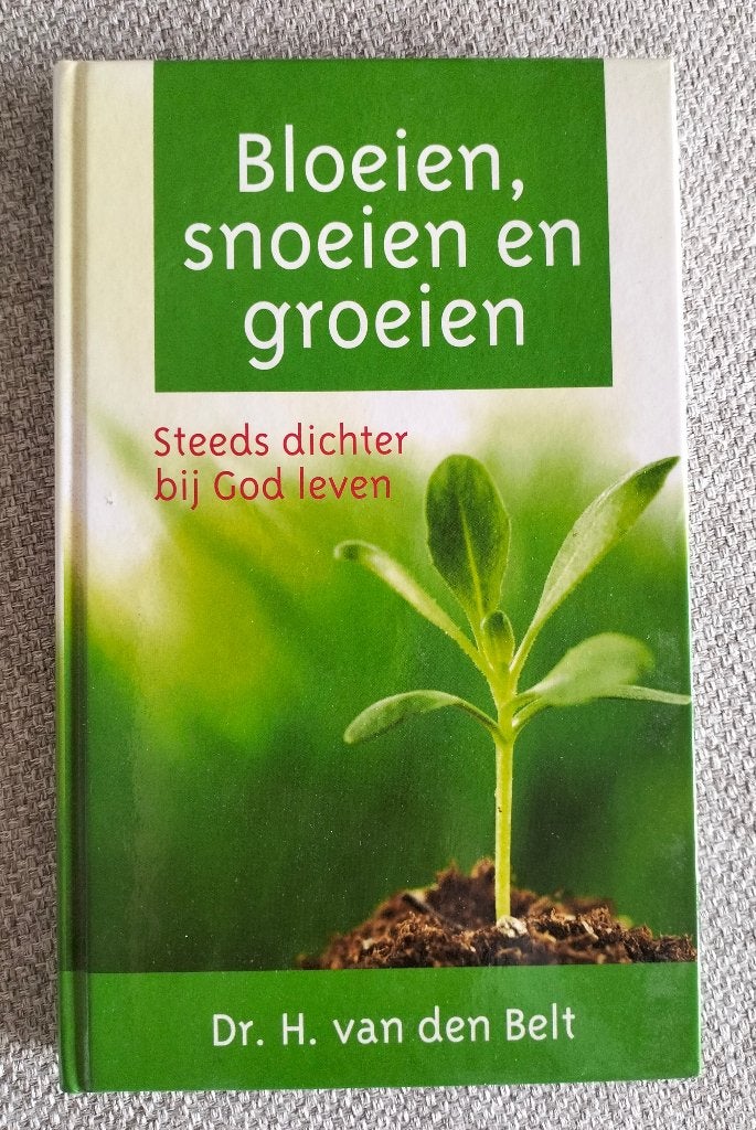Bloeien snoeien en groeien. Steeds dichter bij God leven., Ophalen of Verzenden, Nieuw, Christendom | Protestants