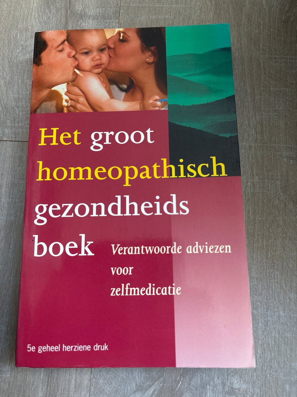 Het Groot Homeopathisch Gezondheidsboek - 5e druk, Boeken, Ophalen of Verzenden, Gelezen, Kruiden en Alternatief