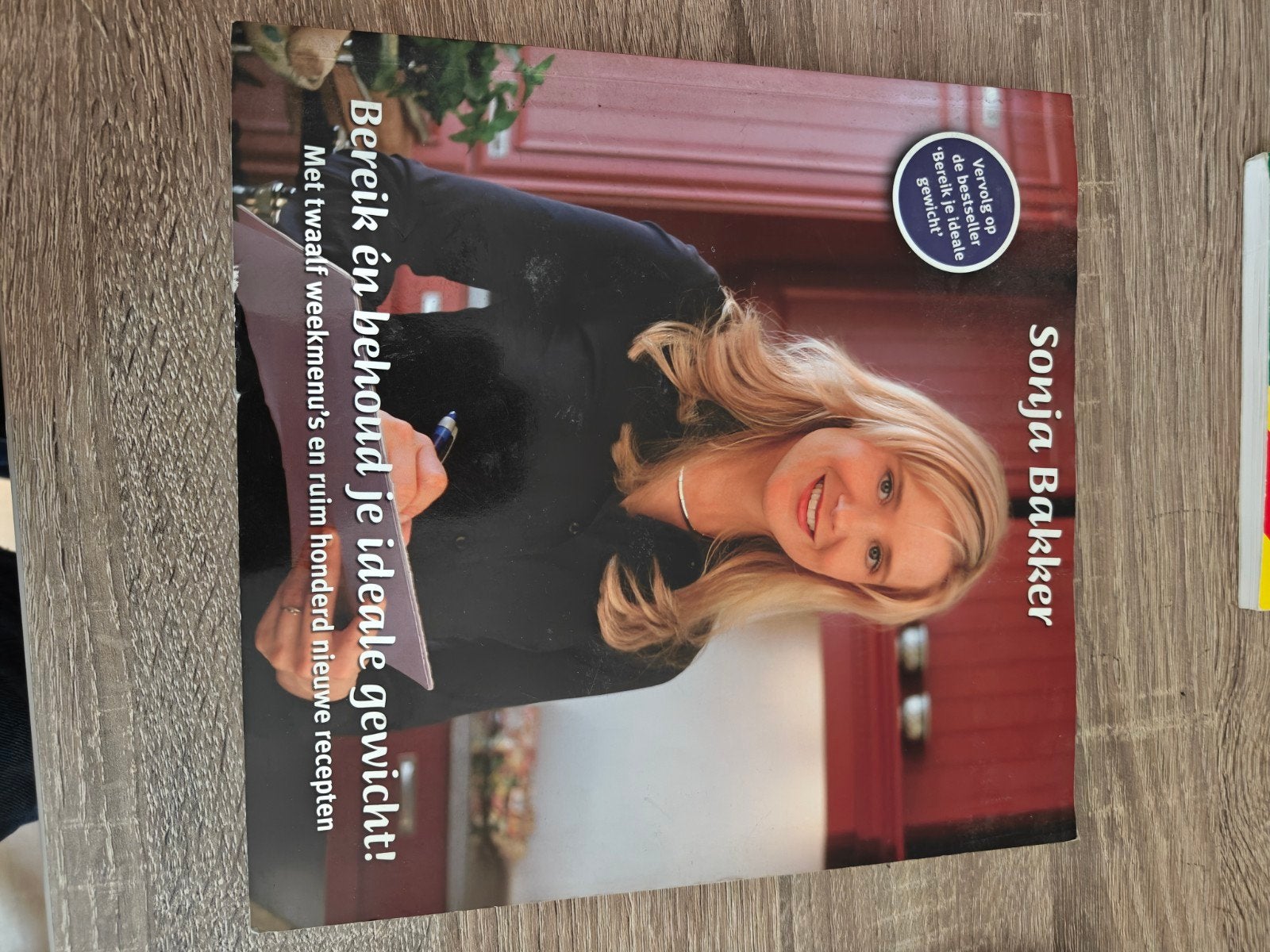 Sonja Bakker: Bereik en behoud je ideale gewicht!, Ophalen of Verzenden, Sonja Bakker, Gezond koken, Overige gebieden
