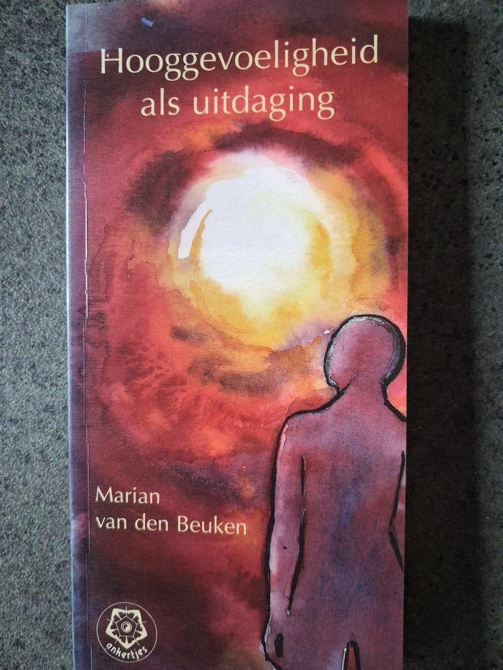 Marian van den Beuken - Hooggevoeligheid als uitdaging, Spiritualiteit algemeen, Nieuw, Ophalen of Verzenden, Marian van den Beuken