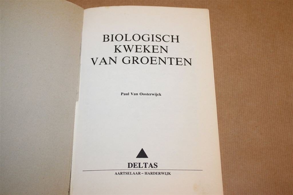 Biologisch Kweken van Groenten — Moestuin zonder Chemie 1981, Ophalen of Verzenden, Gelezen, Moestuin