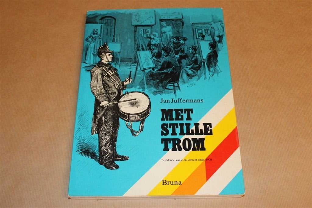 Met Stille Trom — 75 Jaar Beeldende Kunst in Utrecht, Boeken, Ophalen of Verzenden, Gelezen