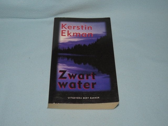 Spannende thriller: Zwart water door Kerstin Ekman, Ophalen of Verzenden, Zo goed als nieuw, Kerstin Ekman, Scandinavië