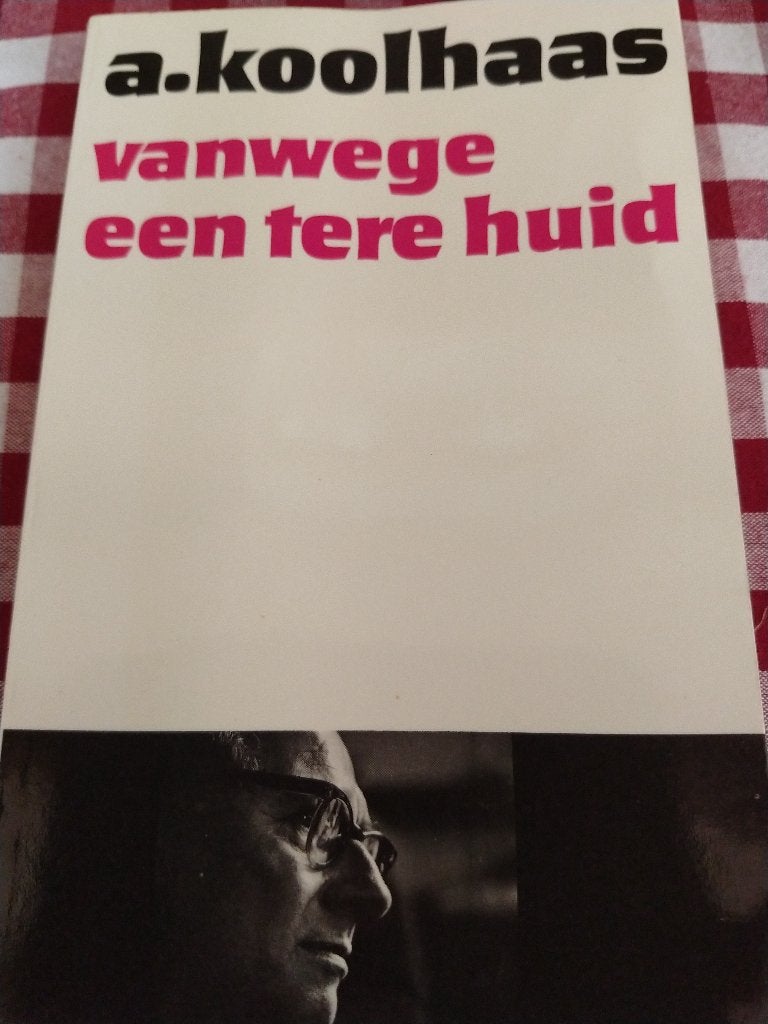 Vanwege een tere huid. A. Koolhaas. Bekijk ook mijn andere, Ophalen of Verzenden, Gelezen