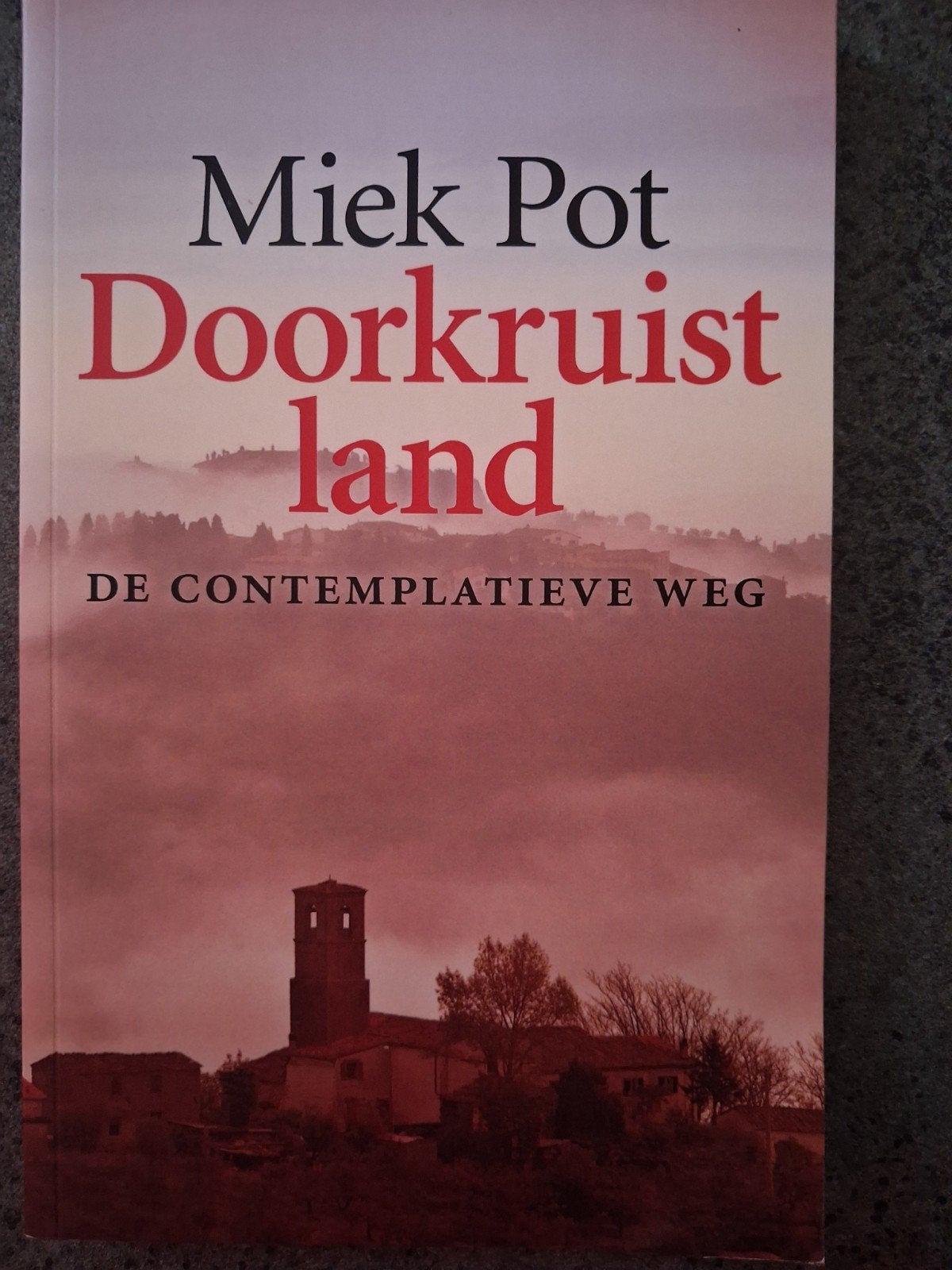 Miek Pot - Doorkruist land, Achtergrond en Informatie, Spiritualiteit algemeen, Miek Pot, Ophalen of Verzenden