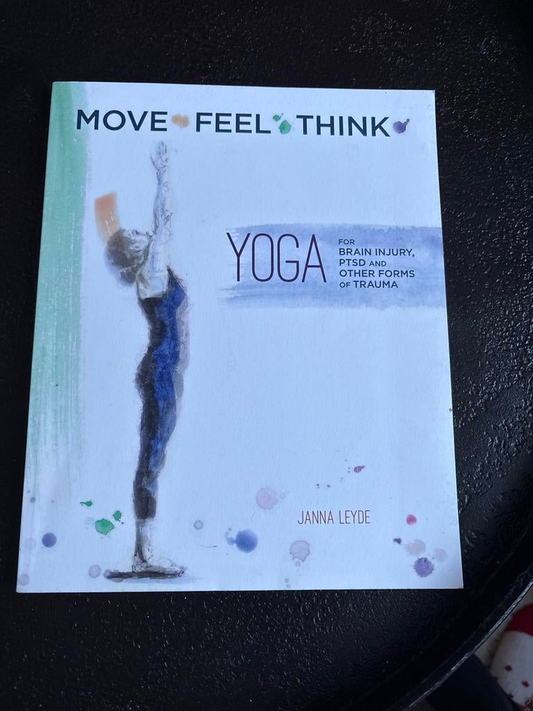 Move Feel Think Yoga - Voor Hersenletsel, PTSS en Trauma, Boeken, Ophalen of Verzenden, Nieuw, Gezondheid en Conditie