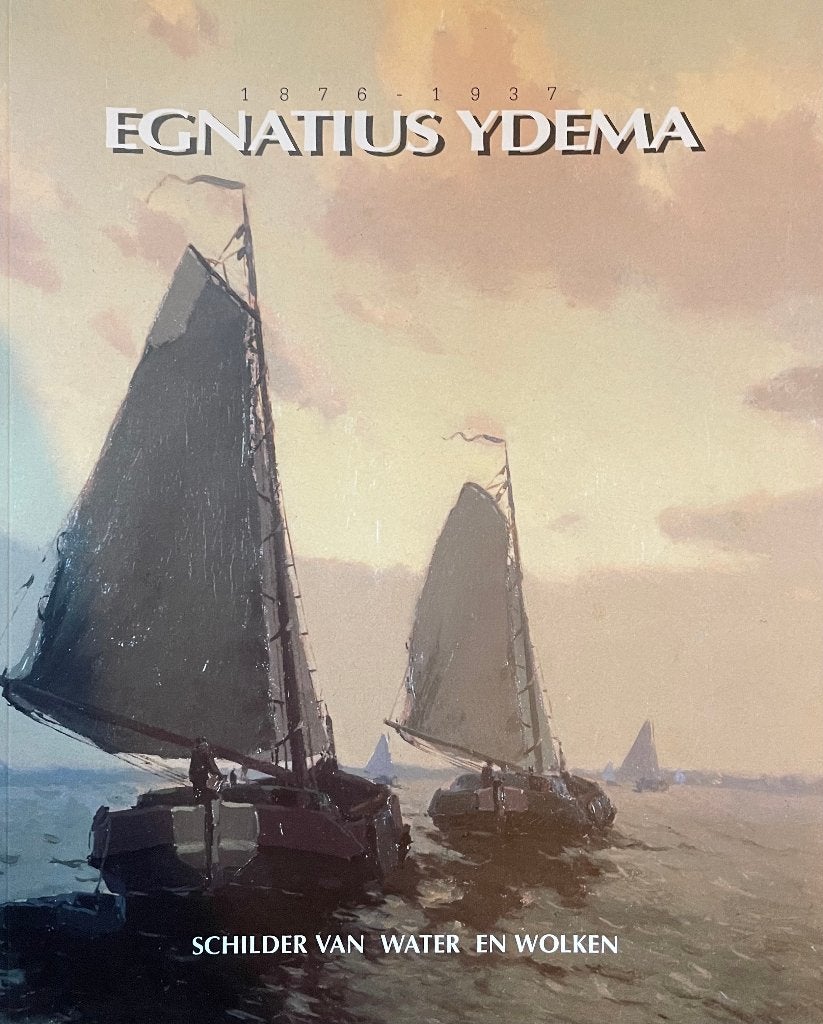 Egnatius Ydema 1876-1937. Schilder van water en wolken, Boeken, Raymond Baan, Ophalen of Verzenden, Zo goed als nieuw, Schilder- en Tekenkunst