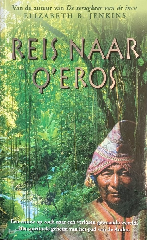 Reis naar Q'eros: Spiritueel pad van de Andes, Ophalen of Verzenden, Zo goed als nieuw, Elizabeth B. Jenkins, Spiritualiteit algemeen