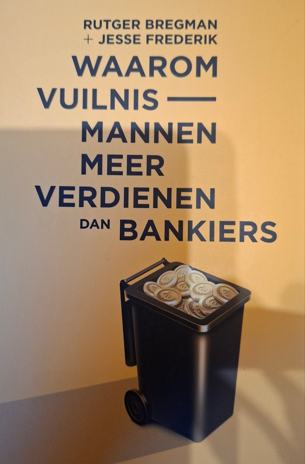 Waarom vuilnismannen meer verdienen dan bankiers, Boeken, Ophalen of Verzenden, Zo goed als nieuw, Nederland, Rutger Bregman, Jesse Frederik