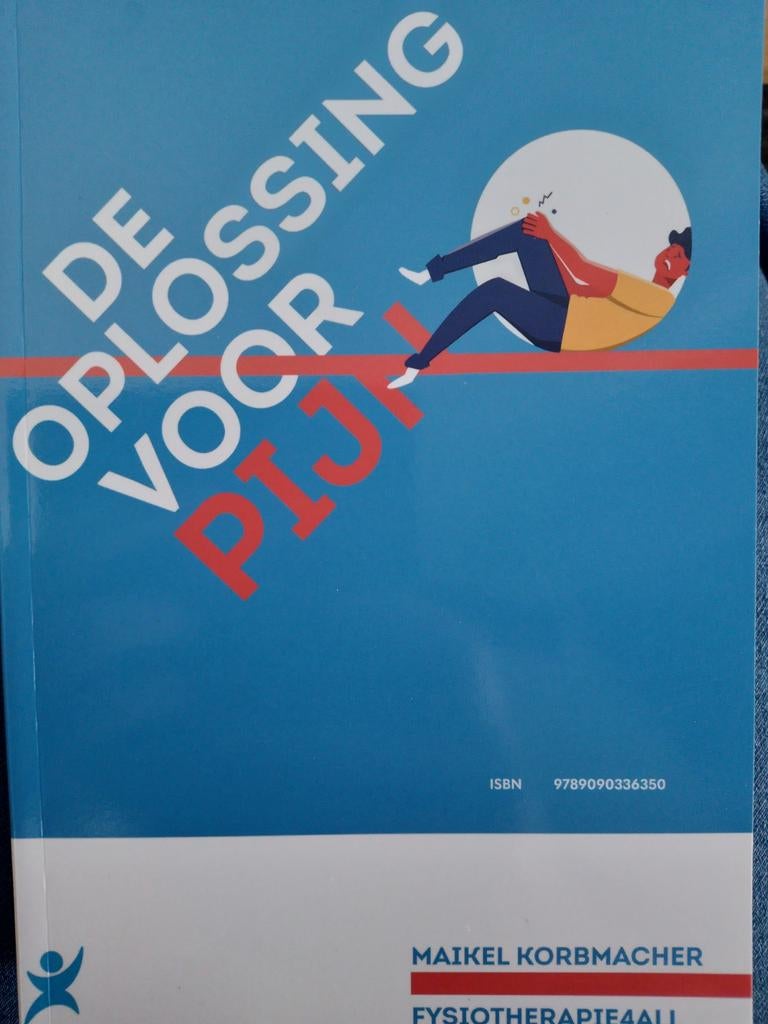 De Oplossing Voor Pijn - Maikel Korbmacher, Boeken, Ophalen of Verzenden, Zo goed als nieuw, Gezondheid en Conditie, Maikel Korbmacher