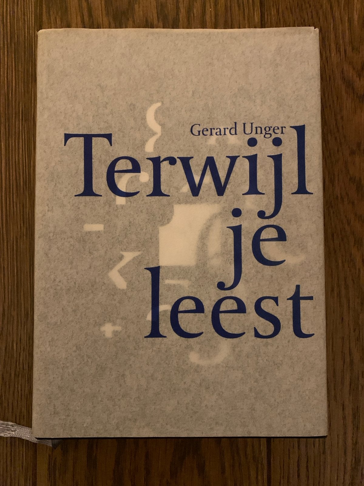 Terwijl je leest - Gerard Unger (Boek over typografie), Boeken, Ophalen of Verzenden, Zo goed als nieuw, Nederland