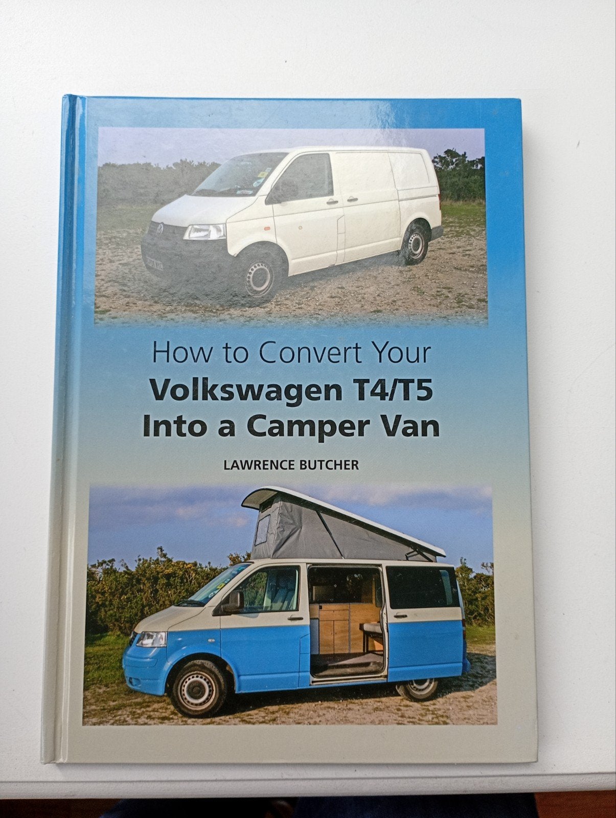 Boek: VW T4/T5 Camper Van Ombouw Gids, Ophalen of Verzenden, Zo goed als nieuw, Volkswagen, Lawrence Butcher