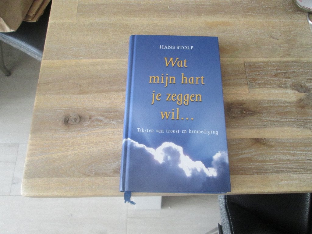Wat mijn hart je zeggen wil... - Hans Stolp, Achtergrond en Informatie, Spiritualiteit algemeen, Nieuw, Ophalen of Verzenden