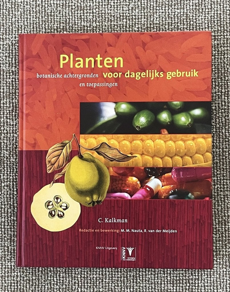 Planten voor dagelijks gebruik - achtergronden&toepassingen, C.Kalkman, Bloemen, Planten en Bomen, Ophalen of Verzenden, Zo goed als nieuw