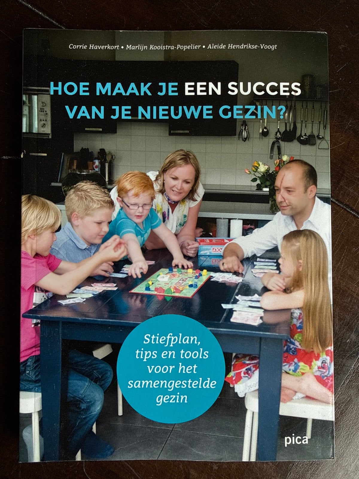 Hoe maak je een succes van je nieuwe gezin? Stiefplan, Ophalen of Verzenden, Nieuw, Opvoeding tot 6 jaar